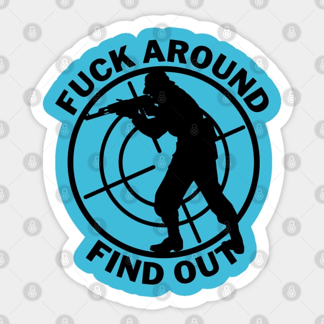 Fuck around and find out Sticker by oneduystore